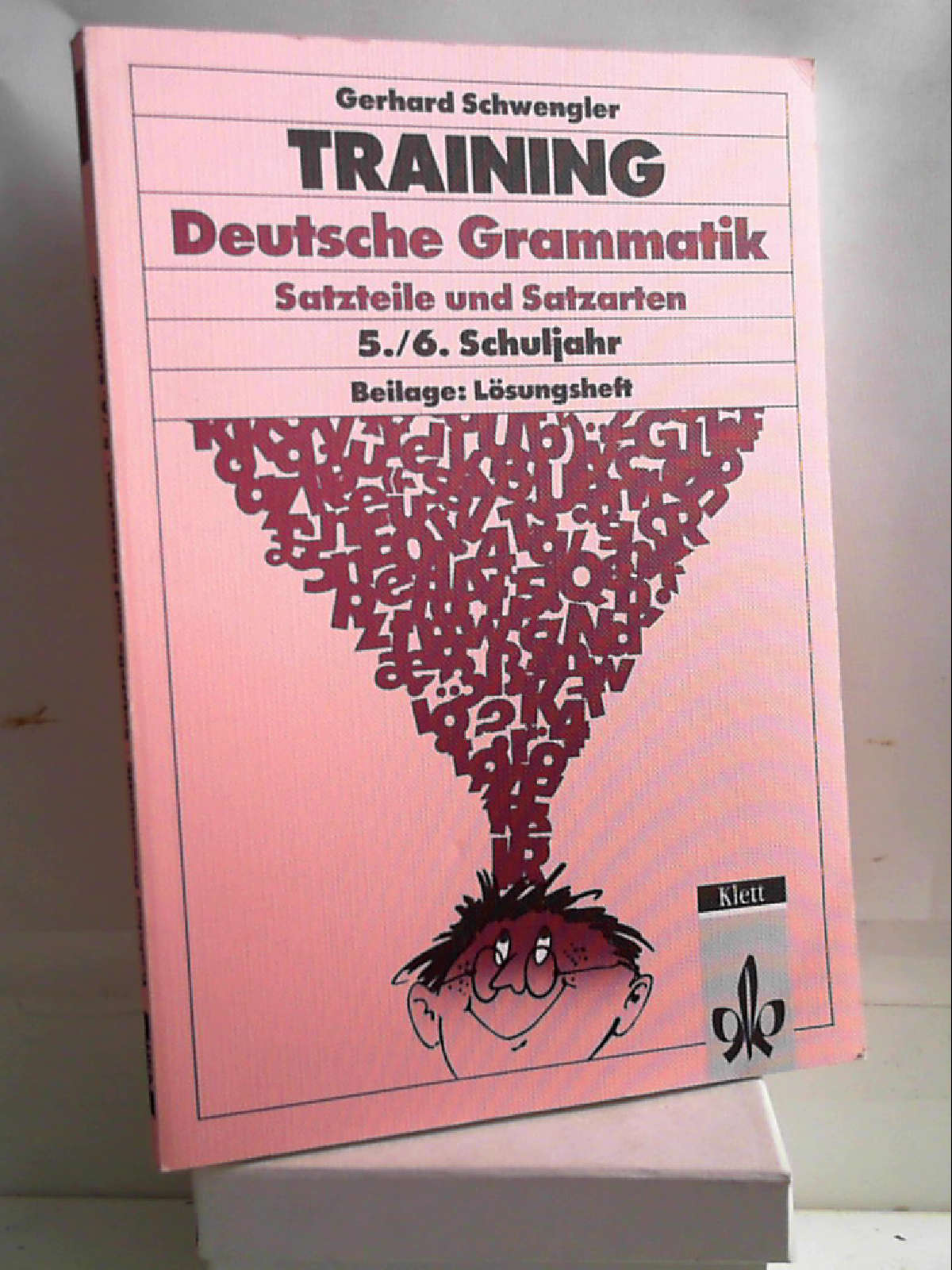 Training Deutsche Grammatik. Satzteile und Satzarten. 5./6. Schuljahr [Oct 01, 1997] Schwengler, Gerhard - Gerhard Schwengler
