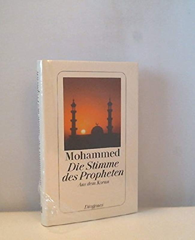Die Stimme des Propheten: Aus dem Koran [Sep 01, 2008] Mohammed - Mohammed