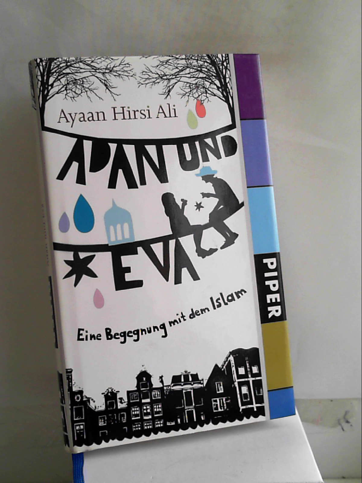 Adan und Eva: Eine Begegnung mit dem IslamMit Anna Gray Hirsi Ali, Ayaan and Emmert, Anne - Ayaan Hirsi Ali