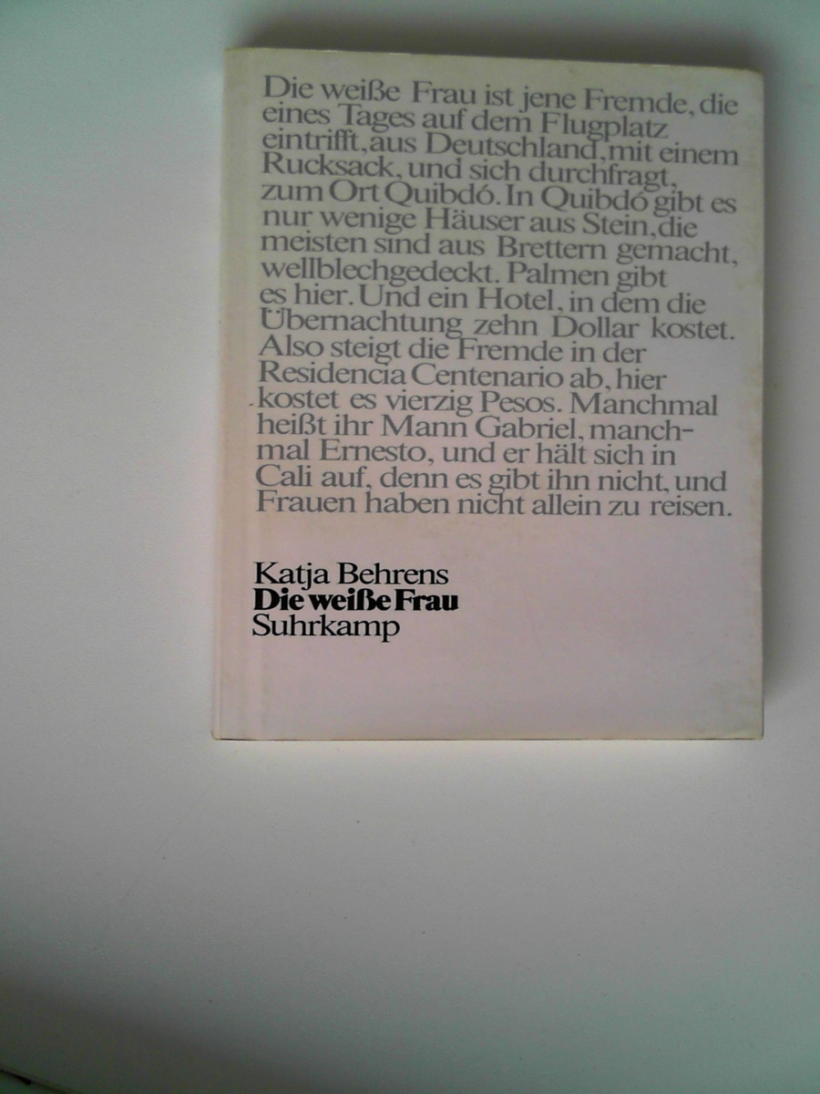 Die weiße Frau [Perfect Paperback] Behrens, Katja - Katja Behrens