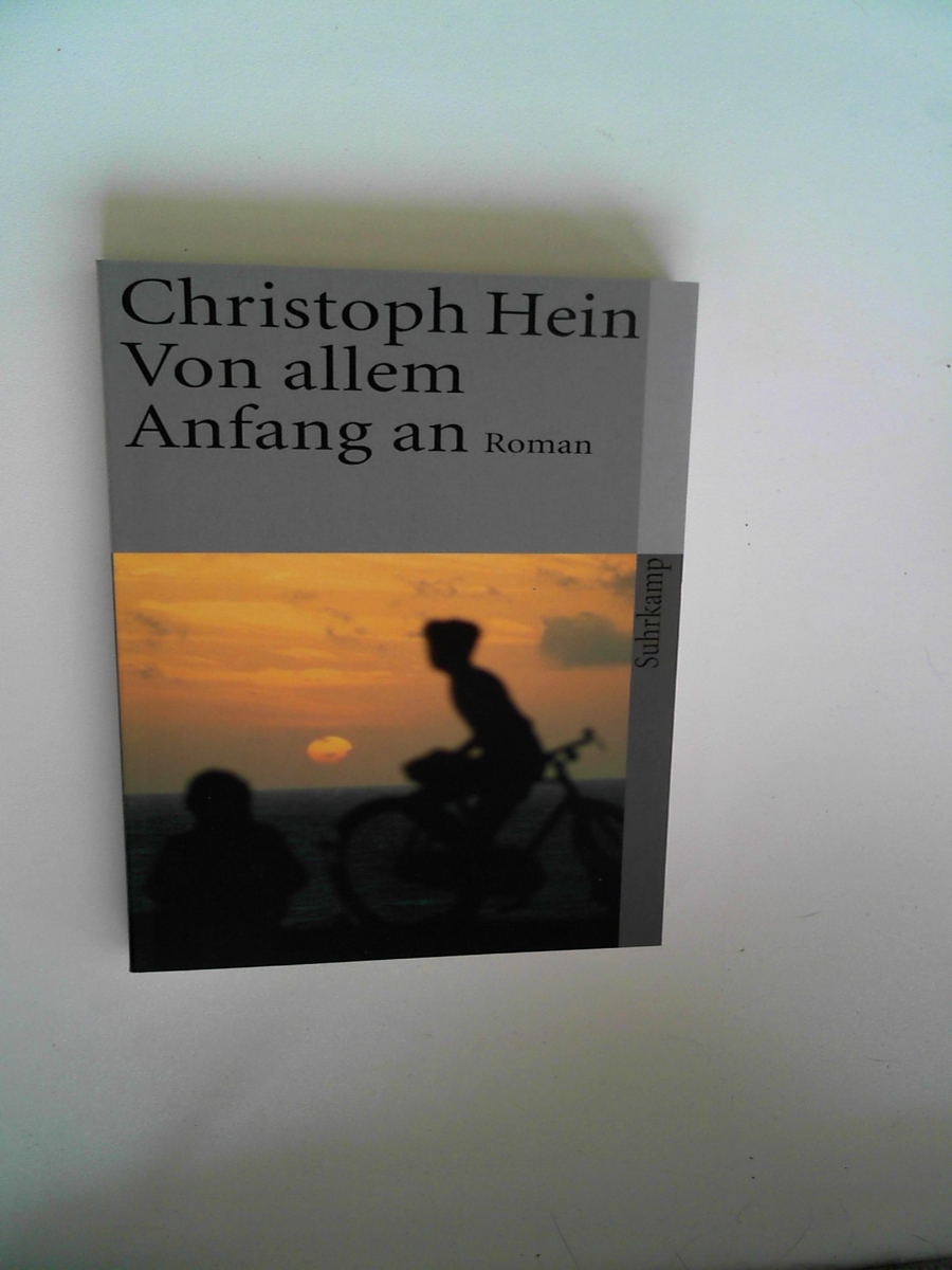 Von allem Anfang an: Roman (suhrkamp taschenbuch) [Paperback] Hein, Christoph - Christoph Hein