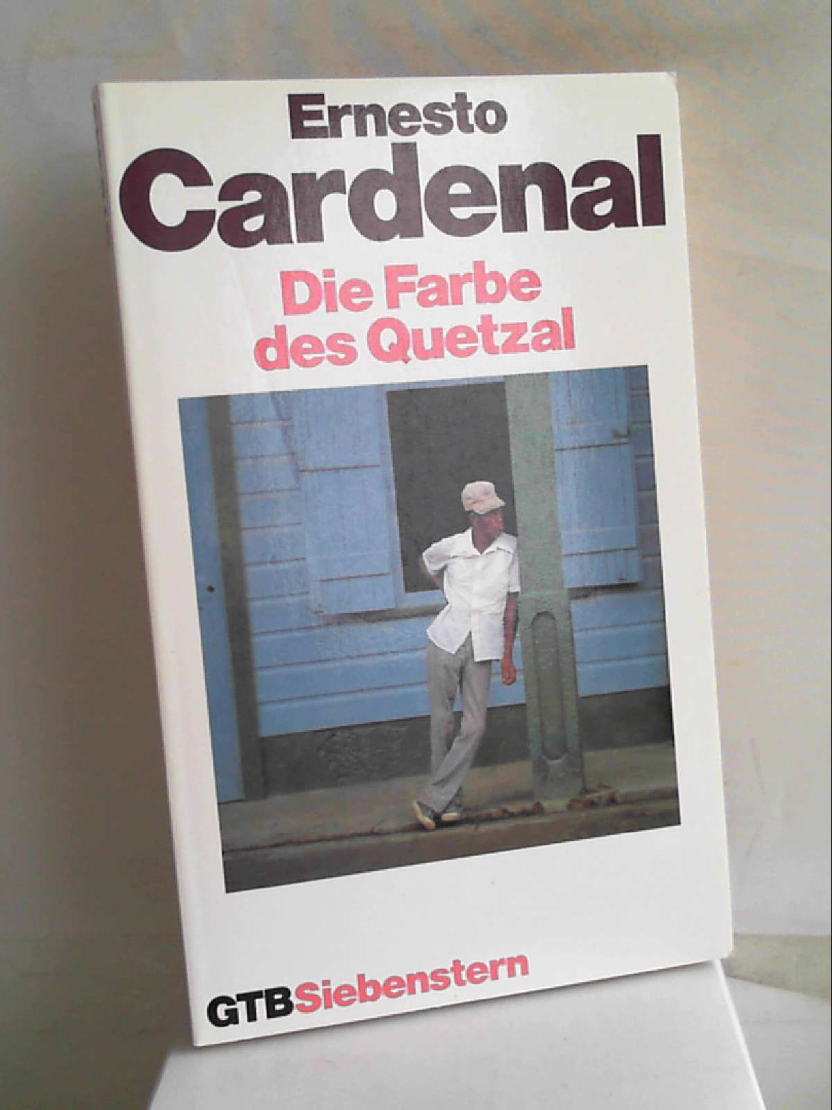 Das poetische Werk III. Die Farbe des Quetzal. (Für die Indianer Amerikas, 1). - Ernesto Cardenal