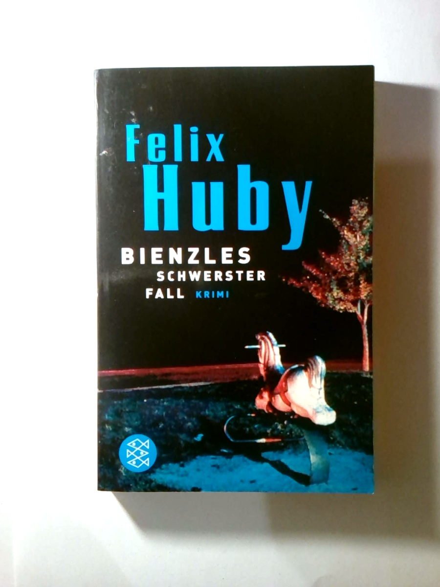 Bienzles schwerster Fall: Krimi (Kommissar Bienzle ermittelt) [Paperback] Huby, Felix - Felix Huby