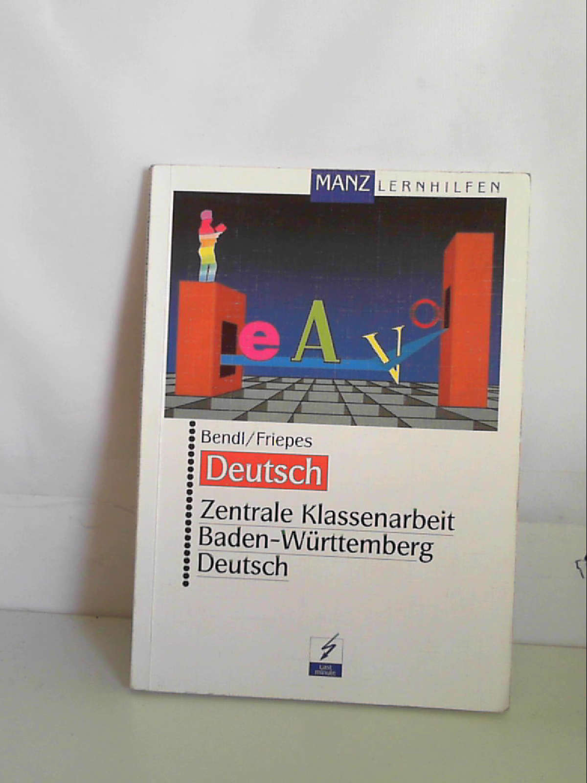 Zentrale Klassenarbeit Baden- Württemberg Deutsch [Perfect Paperback] Hermann Bendl - Hermann Bendl