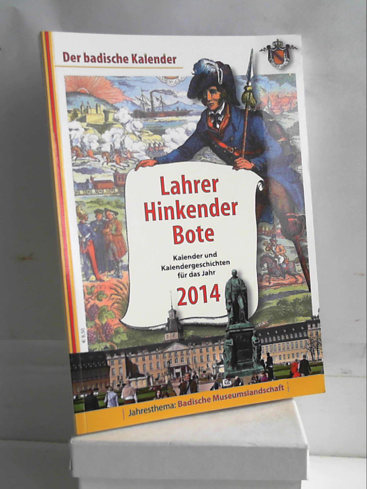 Lahrer Hinkender Bote 2014: Kalender und Kalendergeschichten für das Jahr 2014 - unbekannt