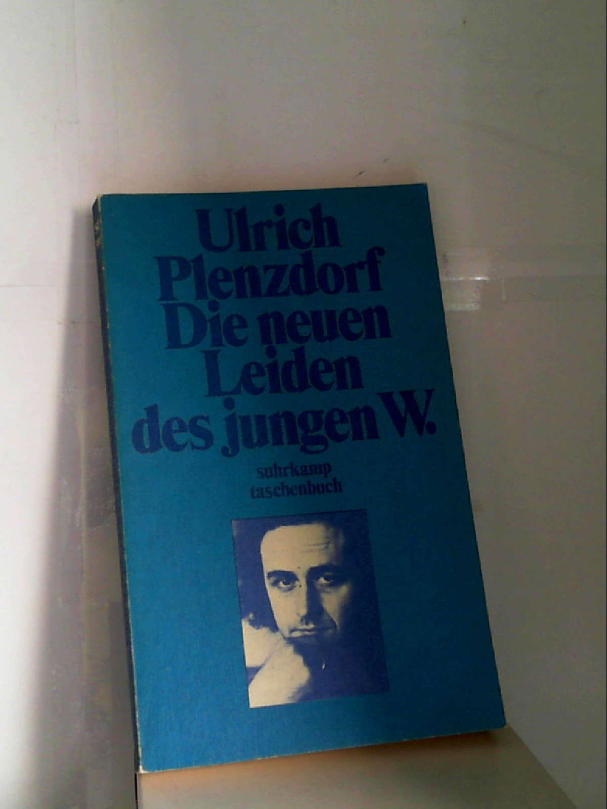 Ulrich Plenzdorf: Die neuen Leiden des jungen W. [Paperback] Ulrich Plenzdorf - Ulrich Plenzdorf