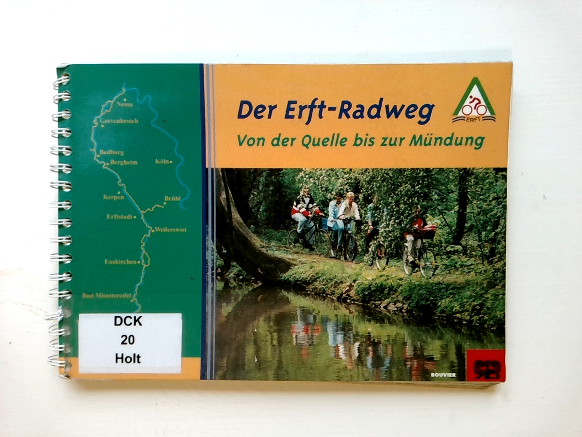 Der Erft-Radweg - Von der Quelle bis zur Mündung: Von der Quelle bis zur Mündung. Mit Holterman-Tipps - Holterman, Dirk