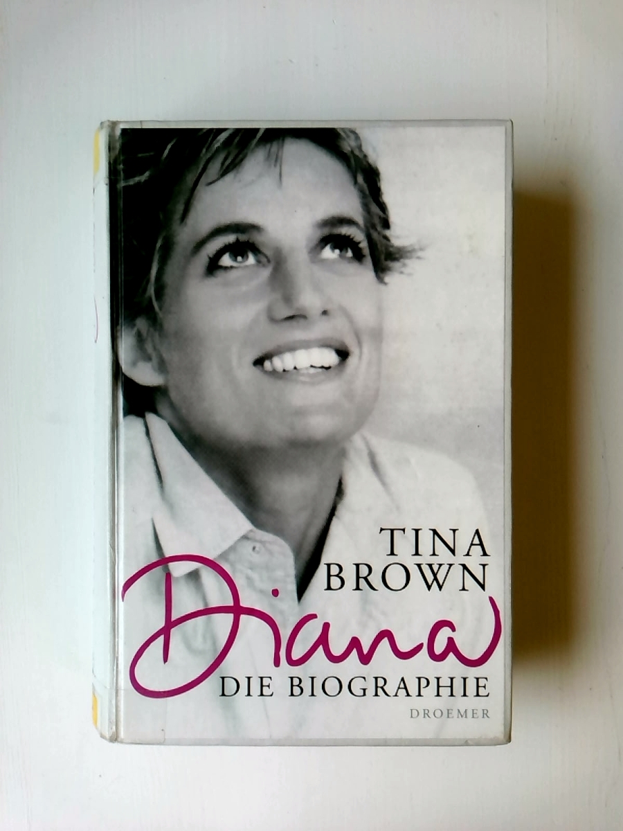 Diana: Die Biographie - Tina Brown