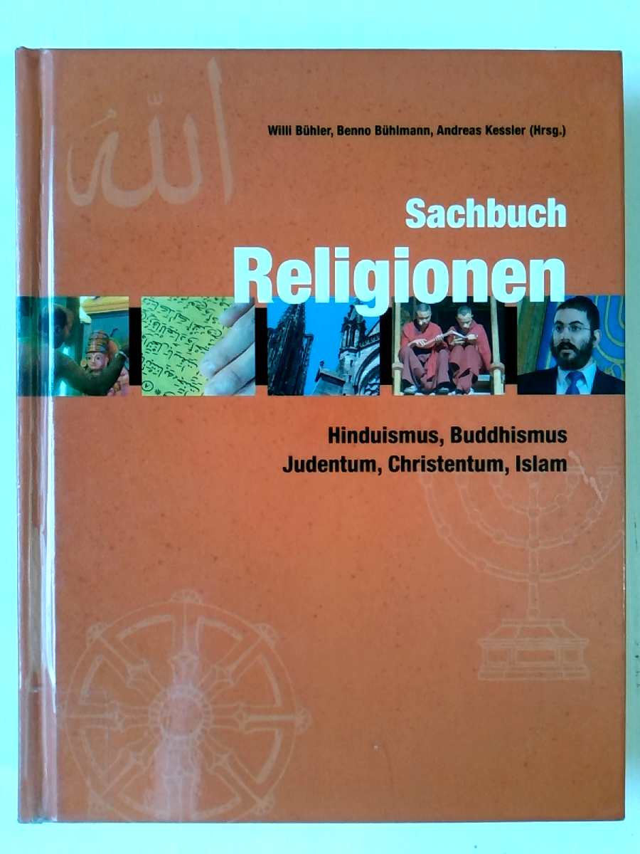 Sachbuch Religionen: Hinduismus, Buddhismus, Judentum, Christentum, Islam: Hinduismus, Buddhismus, Judentum, Christentum und Islam