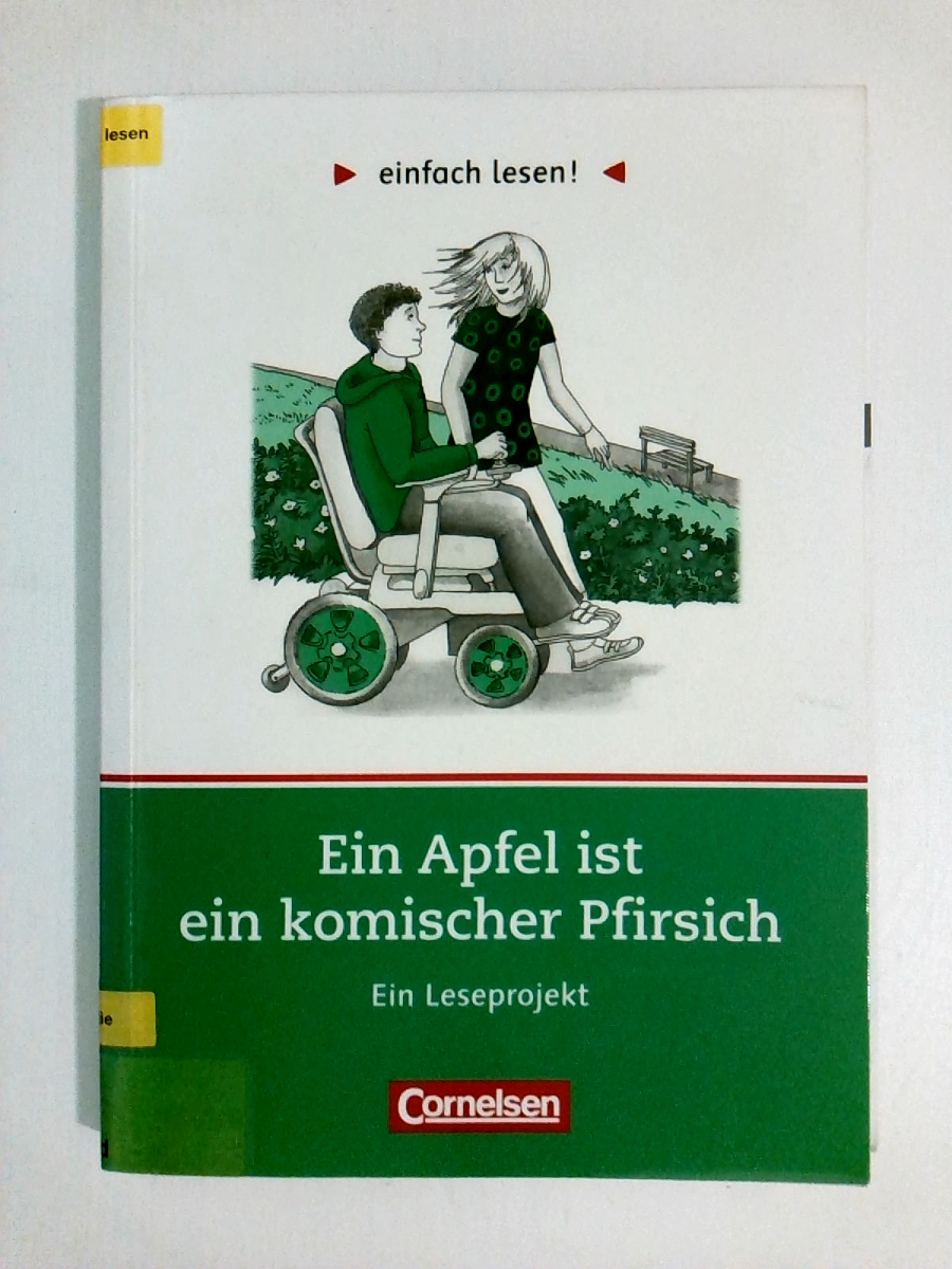 einfach lesen! - Leseförderung: Für Lesefortgeschrittene: Niveau 1 - Ein Apfel ist ein komischer Pfirsich: Ein Leseprojekt nach dem Roman von Cynthia Lord. Arbeitsbuch mit Lösungen - Miriam Wiedner