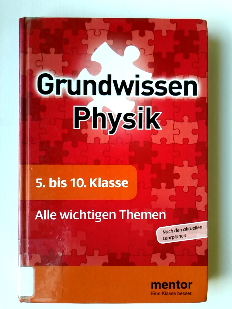 mentor Grundwissen Physik. 5. bis 10. Klasse: Alle wichtigen Themen - Thorsten Krämer - Oliver Meusel - Jürgen Pozimski