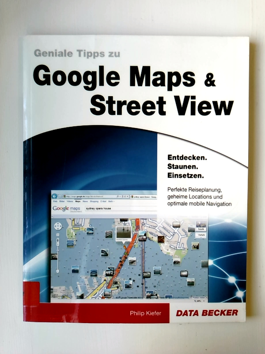 Geniale Tipps: Google Maps & Street View - Philip Kiefer