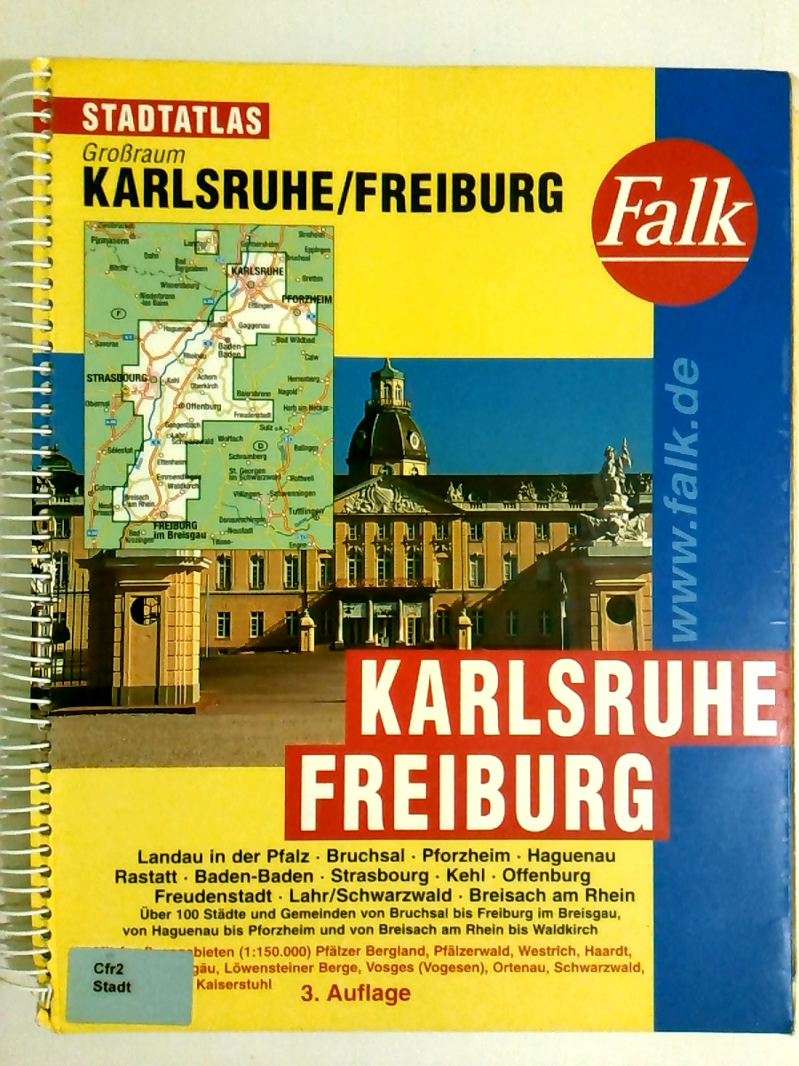 Falk Stadtatlas Großraum Karlsruhe / Freiburg: Landau in der Pfalz, Bruchsal, Pforzheim, Haguenau, Rastatt, Baden-Baden, Strasbourg, Kehl, Offenburg, ... Bergland, Pfälzerwald, Westrich . . .