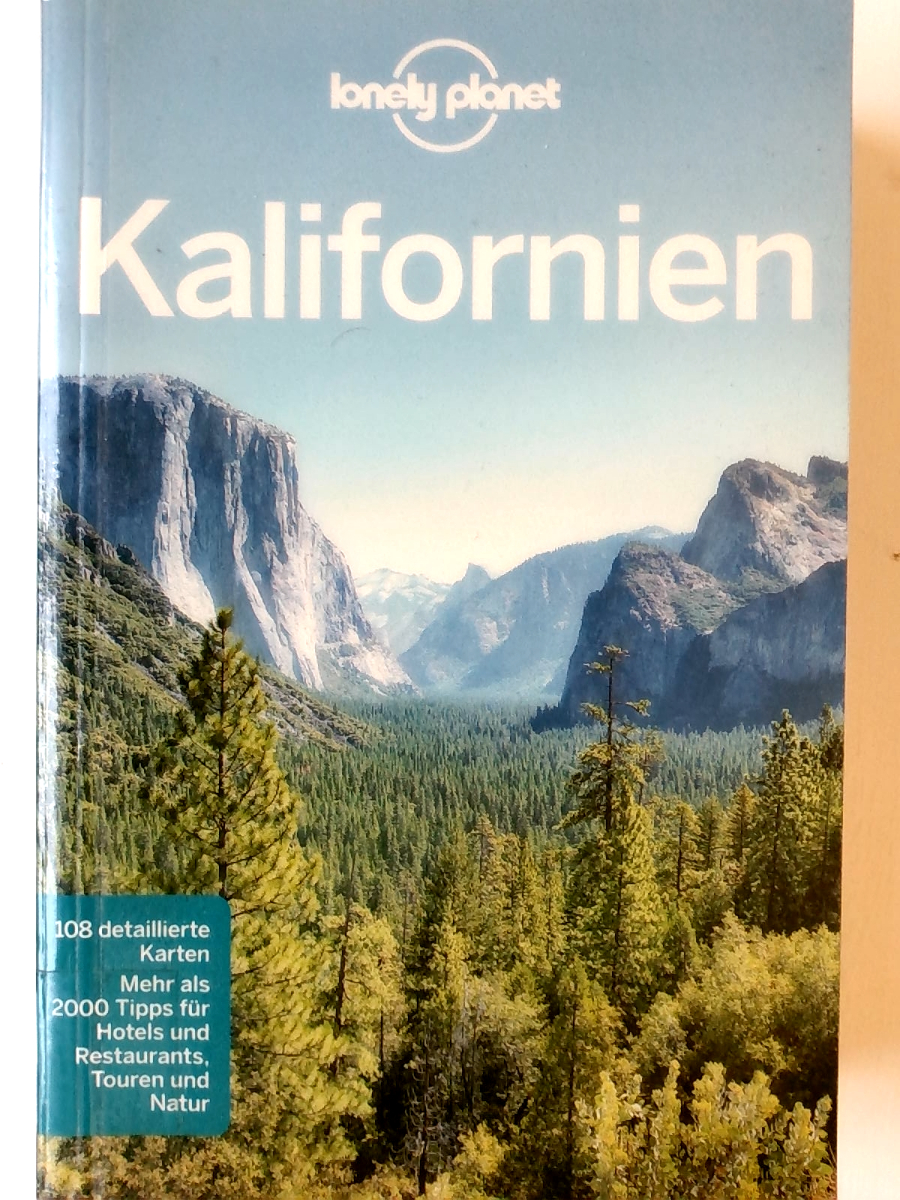 Lonely Planet Reiseführer Kalifornien: Mehr als 2000 Tipps für Hotels und Restaurants, Touren und Natur