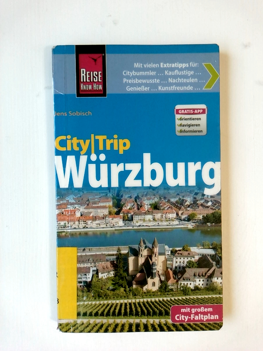 Reise Know-How CityTrip Würzburg: Reiseführer mit Faltplan und kostenloser Web-App