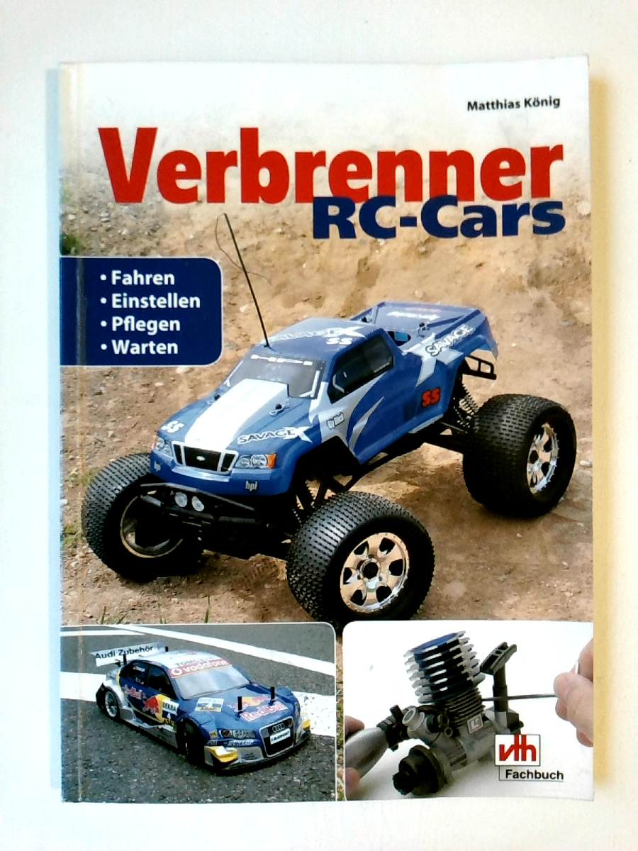Verbrenner RC-Cars: Fahren, einstellen, pflegen, warten - Matthias König