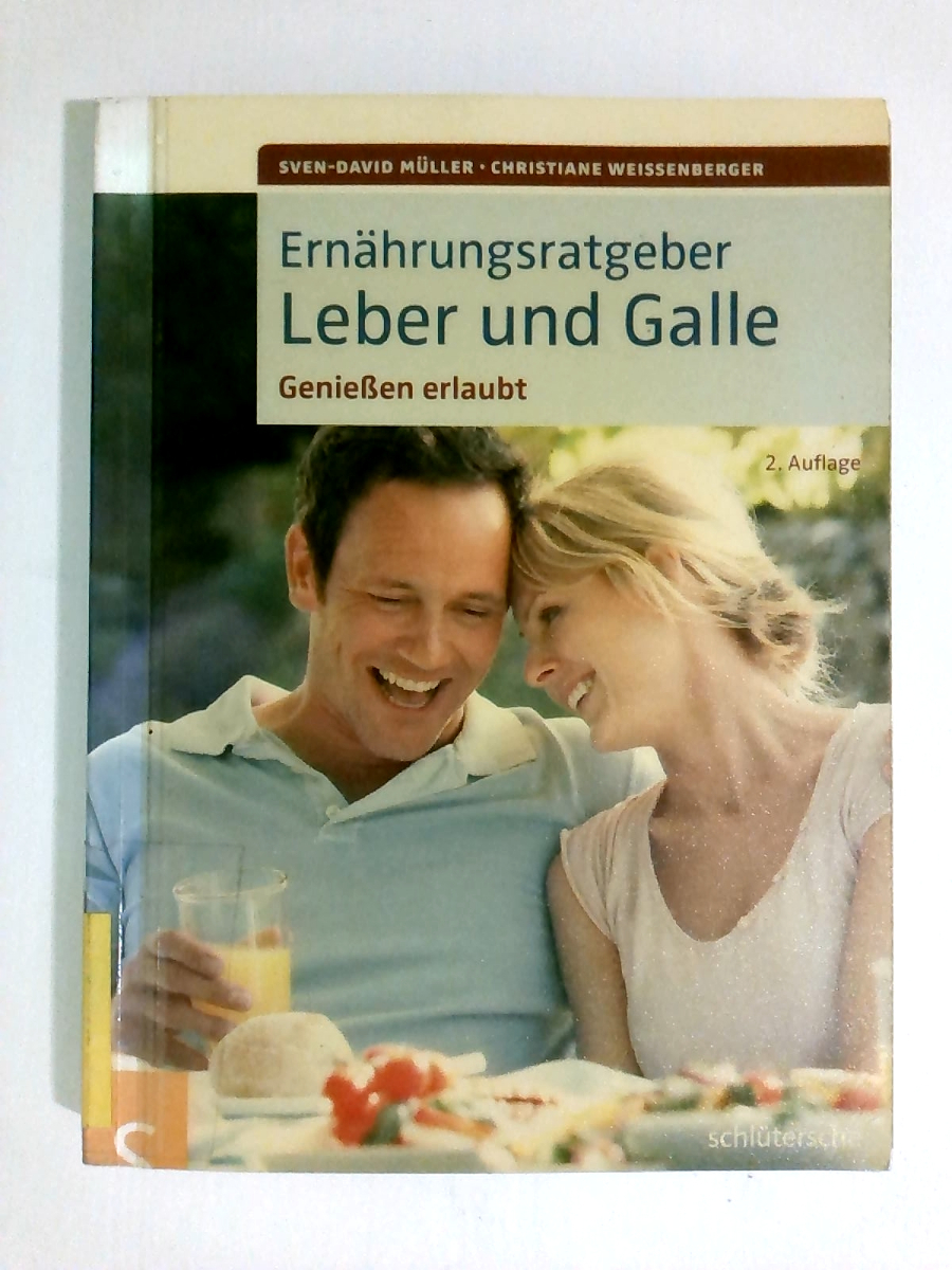 Ernährungsratgeber Leber und Galle. Genießen erlaubt - Sven-David Müller - Christiane Weißenberger