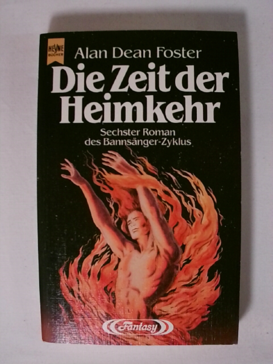 Die Zeit der Heimkehr. Sechster und letzter Roman des Bannsänger-Zyklus - Alan Dean Foster