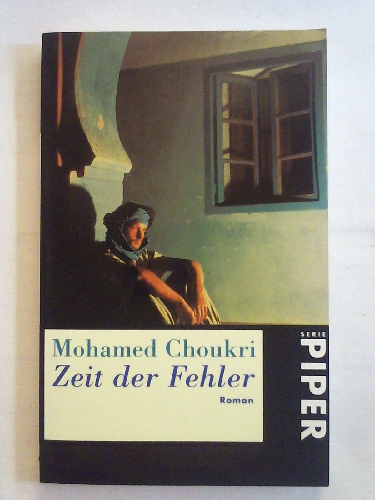 Zeit der Fehler - Mohamed Choukri