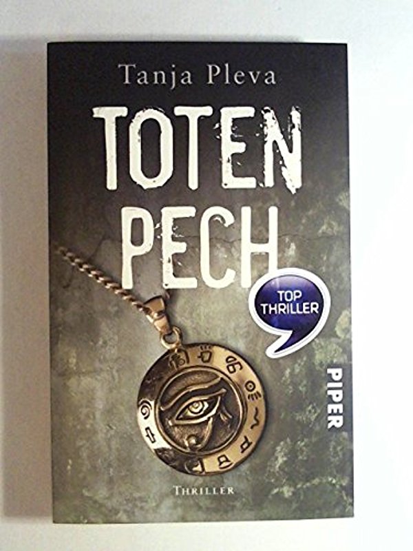Totenpech: Thriller - Tanja Pleva