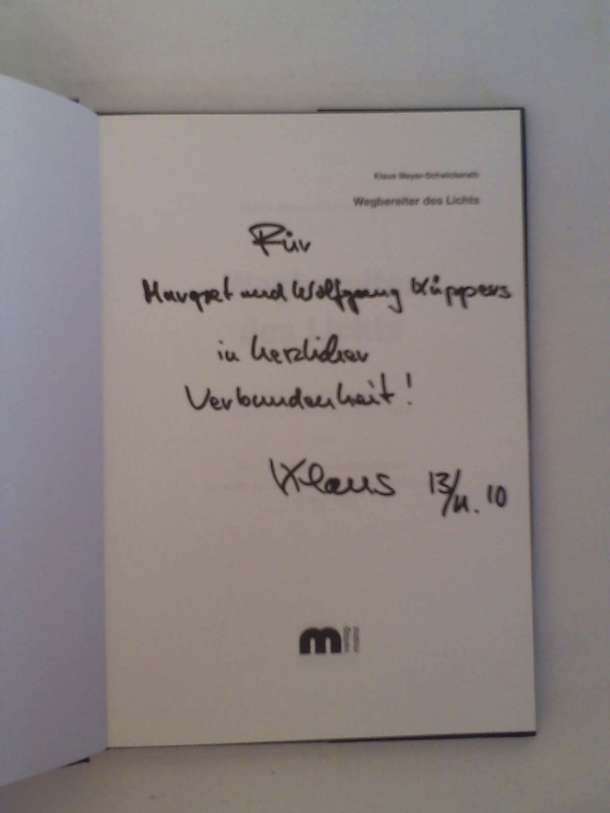 Wegbereiter des Lichts: Prof. Klaus Hemmerle, Bischof von Aachen 1975-1994 und Prof. Gerd Meyer-Schwickerath, Direktor der Augenklinik Essen 1959-1985 - Klaus Meyer-Schwickerath