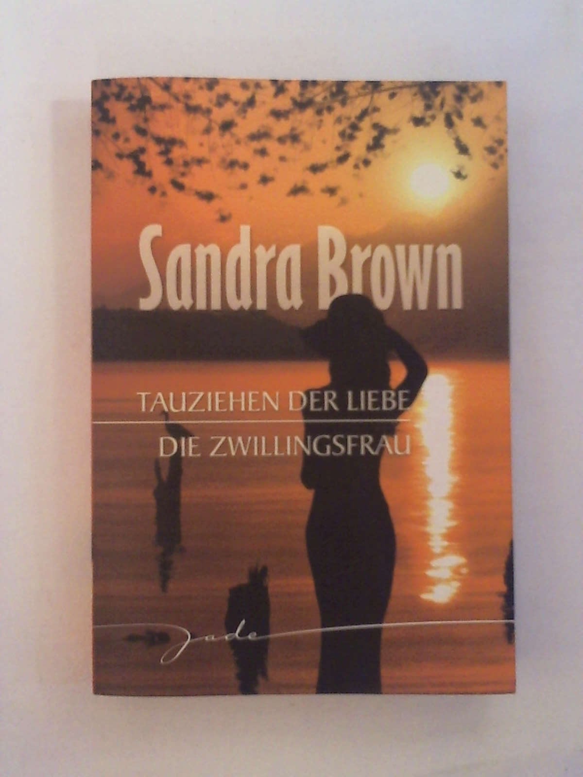 Tauziehen der Liebe / Die Zwillingsfrau - Sandra Brown