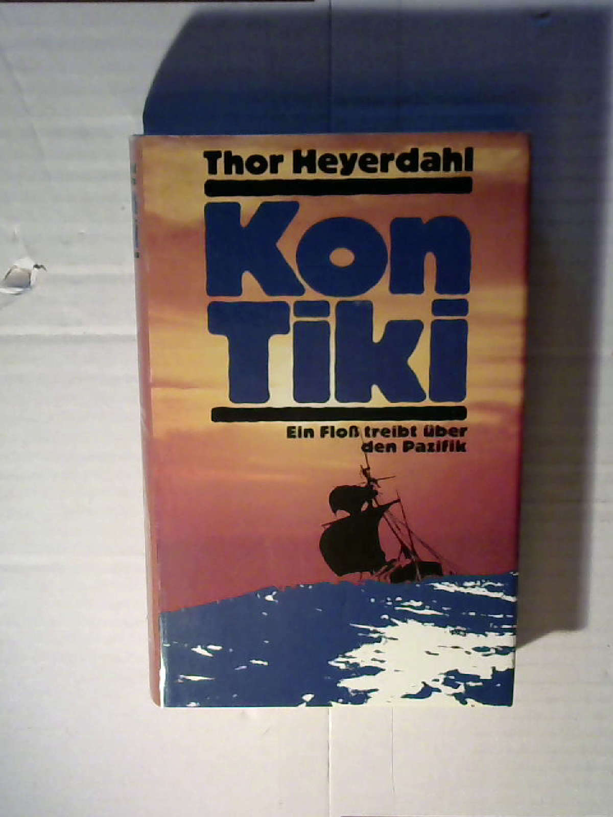 Kon-Tiki Heyerdahl, Thor und Jettmar, Karl - Thor Heyerdahl