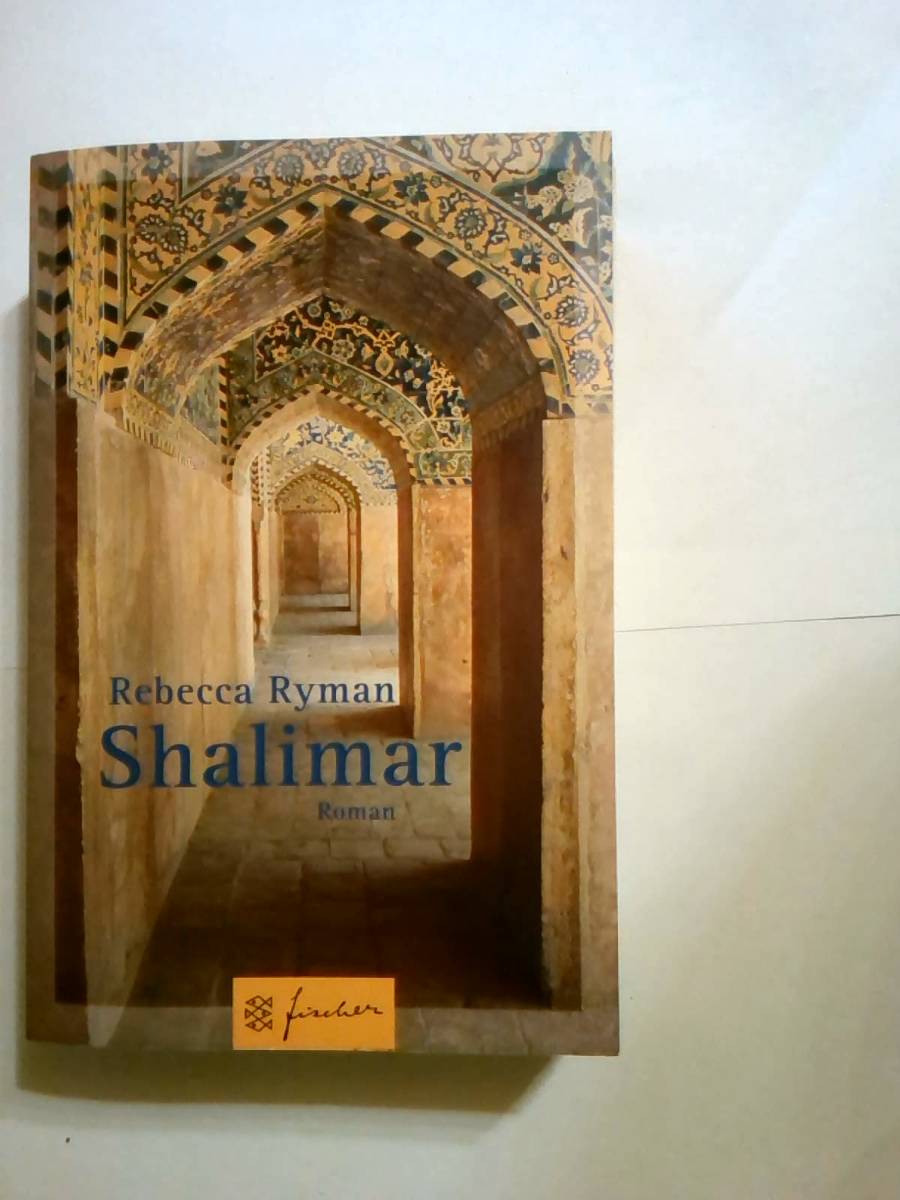 Shalimar: Roman (Fischer Taschenbücher) Ryman, Rebecca - Rebecca Ryman