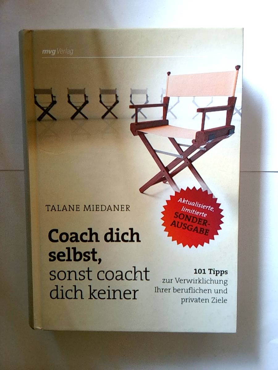 Coach dich selbst, sonst coacht dich keiner [Hardcover] Miedaner, Talane - Talane Miedaner