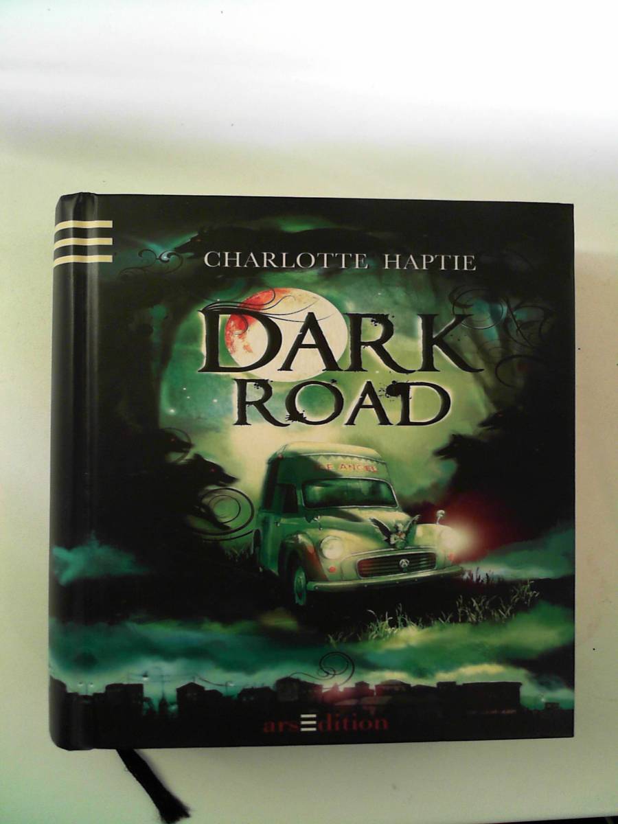Dark Road Haptie, Charlotte and Schöffmann-Davidov, Eva - Charlotte Haptie