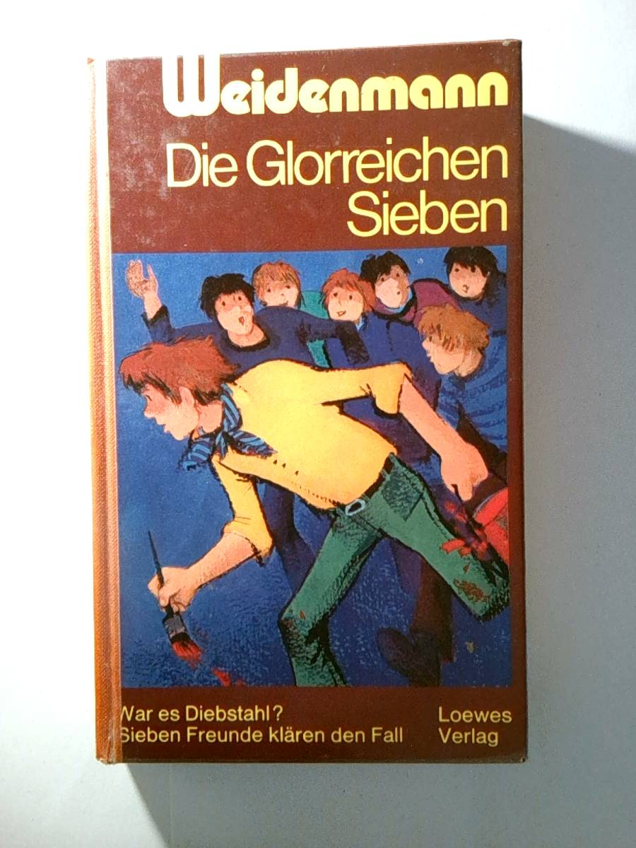 Die Glorreichen Sieben (7) und der rätselhafte Kunstraub [Hardcover] Weidenmann, Alfred - Alfred Weidenmann