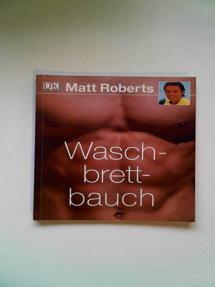 Waschbrettbauch Roberts, Matt - Matt Roberts